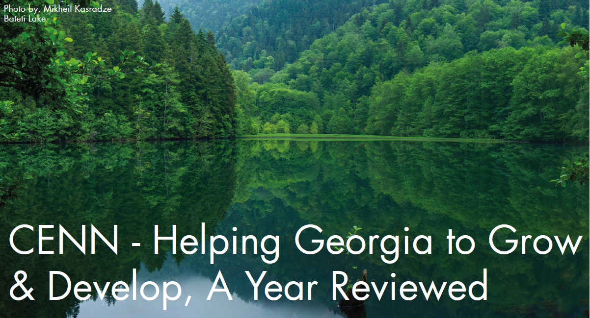 CENN – Helping Georgia to Grow & Develop, A Year Reviewed